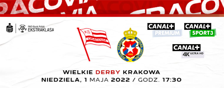 derby Krakowa 2022 Cracovia Wisła canalplus 760px