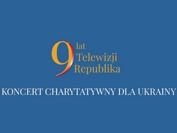 „Koncert charytatywny dla Ukrainy” w TV Republika