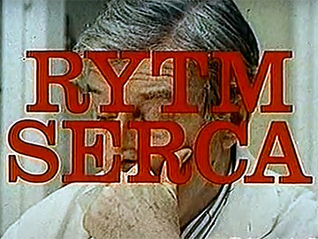 Rytm serca polski film 1977 przewodnik po polskich 360px