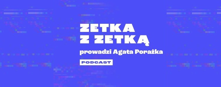 gazeta.pl „Zetka z Zetką”