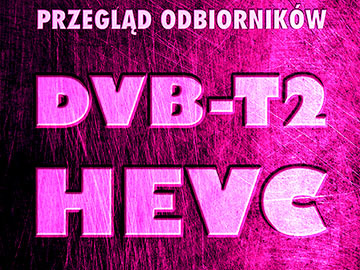 Przegląd odbiorników DVB-T2 HEVC H265 satkurier.pl 360px