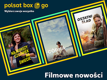 Nowości filmowe polsat Box Go w czerwcu 360px