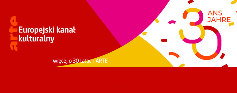 ARTE europejski kanał kulturalny 30 lat 2022 760px