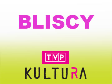 bLISCY-tvp-kULTURA-FILM-PRZEWODNIK-PO-POLSKICH-360PX