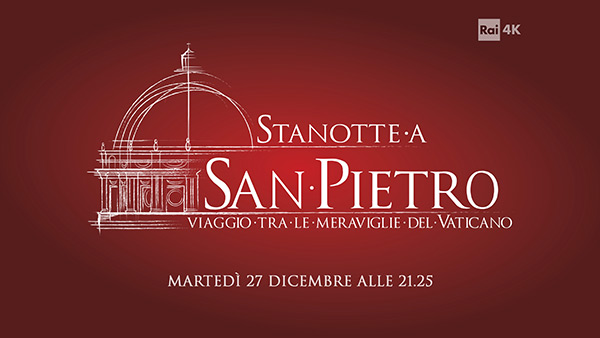 Plansza zapowiadająca emisję „Stanotte a San Pietro” w Rai 4K